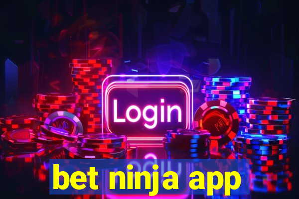 bet ninja app